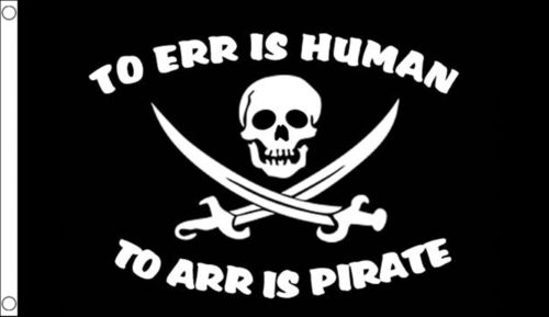 To err is human to arr is pirate flag 5ft x 3ft