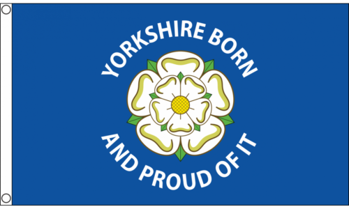 Yorkshire born and proud flag 5ft x 3ft
